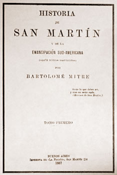 Mitre publicó la Historia de San Martín y de la emancipación sudamericana